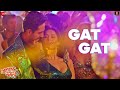 gat gat | dream girl | ayushmann k & nushrat b | meet bros ft. jass zaildar & khushboo grewal|kumaar