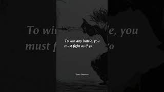 Miyamoto Musashi's Quotes - To win any battle, you must... 🔥