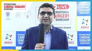 Dr Srikant Sharma | International Cardiac Surgery Workshop  @MedicaSuperspecialtyHospitals