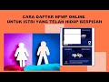 CARA DAFTAR NPWP ONLINE LEWAT HP UNTUK KATEGORI WANITA YANG TELAH HIDUP BERPISAH