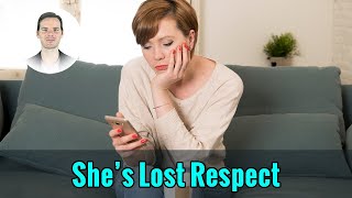 Always Walk Away from Women Who Don't Respect You