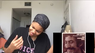 First Listen To Jim Croce / Bad bad Leroy brown / Reaction 😁