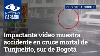 Impactante video muestra accidente en cruce mortal de Tunjuelito, sur de Bogotá