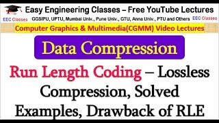 Run Length Coding – Lossless Compression, Solved Examples, Drawback of RLE(Hindi)