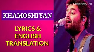 Khamoshiyan Song Arjit Singh  Lyrics & English Translation Khamoshiyan Hindi Movie Song