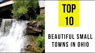 Most Beautiful Small Towns in Ohio. TOP 15