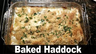 Baked Haddock - Simple Delicious Recipe!