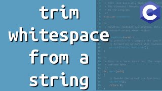 Trim whitespace from a string { C Programming }