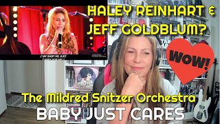 THIS IS OUTSTANDING! Haley Reinhart Reaction & Jeff Goldblum, MY BABY JUST CARES #reaction