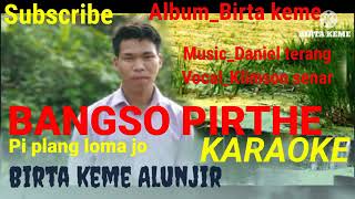 Bangso pirthe track || Karbi gospel song.