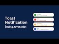 Create Toast Notification Using HTML CSS And JavaScript