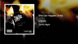 Eminem - Shit Can Happen (Solo version)