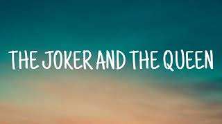 The Joker And The Queen (Lyrics)