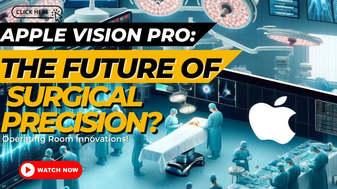 Apple Vision Pro The Future Of Surgical Precision Youtube