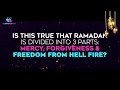 Is Ramadan divided into 3 parts: Mercy, Forgiveness & Freedom from Hellfire? - Assim al hakeem