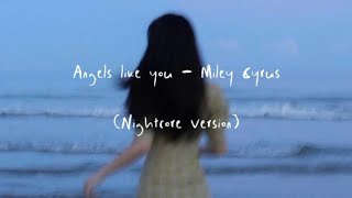 Download Lagu Angels Like You speed up Miley Cyrus Nightcore ver... MP3 Gratis