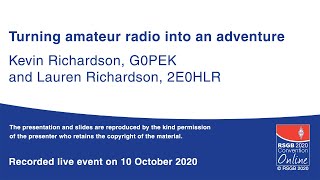 RSGB 2020 Convention Online presentation - Turning amateur radio into an adventure