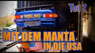 MIT DEM MANTA IN DIE USA | Teil 2: ES WIRD ERNST