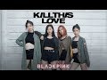 UCSB CHOKIS | BLACKPINK - 'Kill This Love' (MV Version) DANCE COVER CONTEST WITH KIA