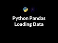 Python Pandas Tutorial for Beginners (Part 4): Loading CSV & Excel Files