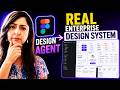 Figma Design Agent Meets a Real Enterprise Design System!