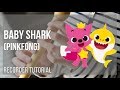 How to play Baby Shark by Pinkfong on Recorder (Tutorial)