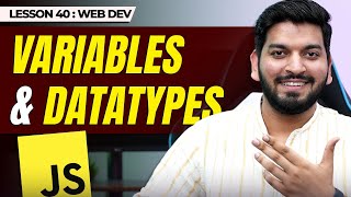 Variables and DataTypes in JS || JavaScript Series 2024