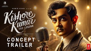 Kishore Kumar Biopic - Concept Trailer | Aamir Khan | Anurag Basu | Kishor Kumar | Upcoming