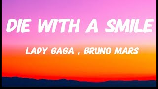 Die With A Smile   Lady Gaga , Bruno Mars