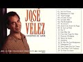 la mejor musica cristiana 2018 jose velez exitos mix 30 grandes Éxitos