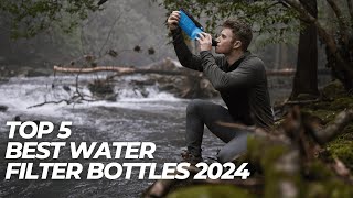 Best Water Filter Bottles 2024 💧🌊  TOP 5 Best Filtered Water Bottles