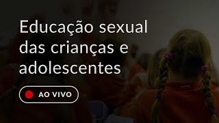 Educação sexual das crianças e adolescentes