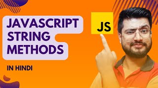 JavaScript String Methods | includes | toUpperCase | JavaScript Tutorial for beginners in Hindi #13