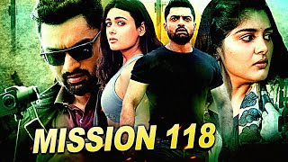 Mission 118 | Kalyan Ram & Nivetha Thomas South Indian Action Hindi Dubbed Movie | Shalini Pandey