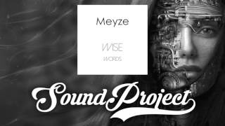 Meyze - Wise Words