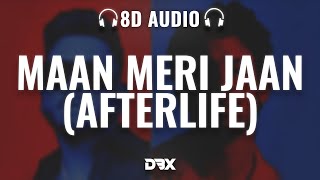 King x Nick Jonas - Maan Meri Jaan (Afterlife) : 8D AUDIO🎧 (Lyrics)