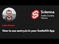 Lukas Stracke - How to use sentry.io in your SvelteKit App