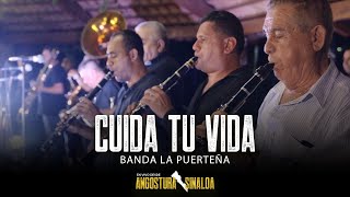 Cuida Tu Vida (En Vivo) - Banda Sinaloense La Puerteña