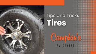 RV Tire Tips and Tricks - Campkin's RV Centre