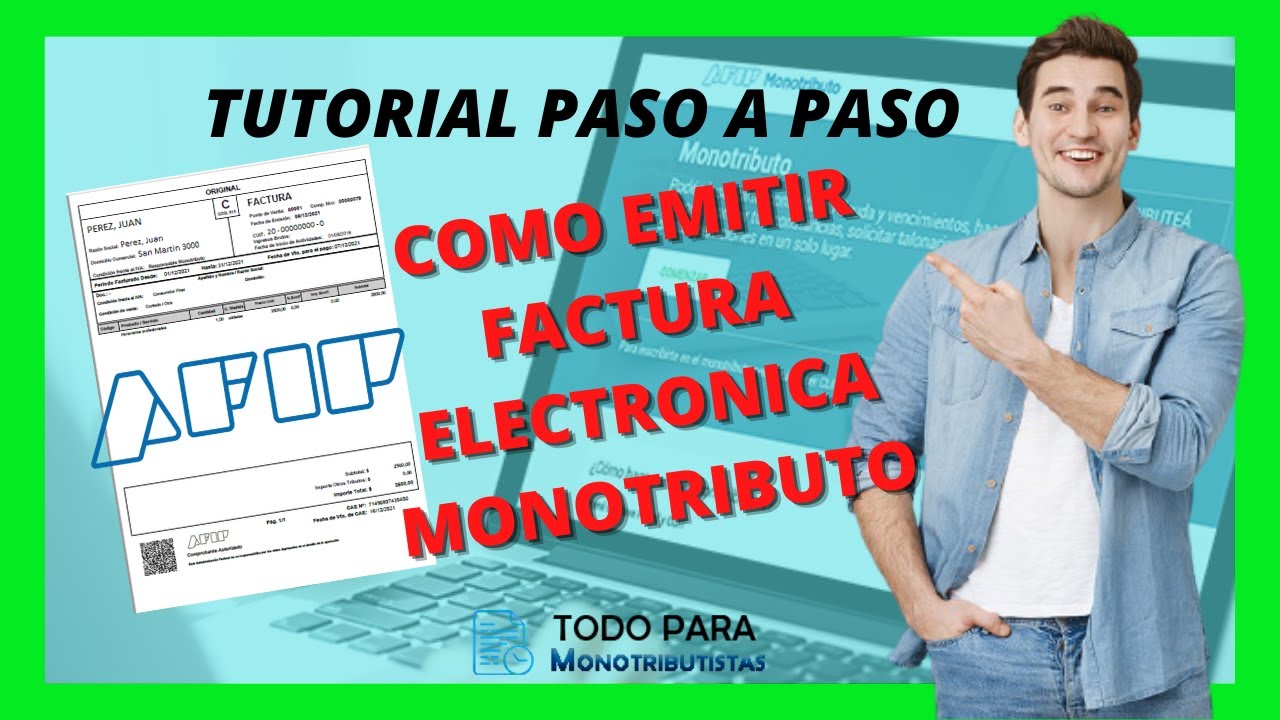 🥇¿Cómo Emitir Una Factura Electrónica En AFIP MONOTRIBUTO?🔥 [ Tutorial ...