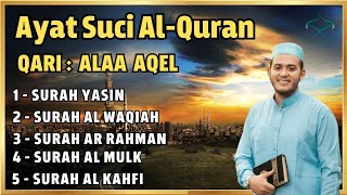 QURAN MERDU (Al Kahfi,YASSEN,ARRAHMAN,ALWAQIAH,ALMULK) Penenang Hati dan Pikiran | By ALAA AQEL