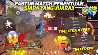 FASTUR MATCH PENENTUAN SIAPA YANG JUARA!! TIM LETDA HYPER VS TIM EFDEWE PART 2