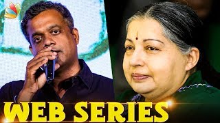 Guess Who Plays Jayalalitha in Gautham Menon's Web Series ? | Hot Tamil Cinema News