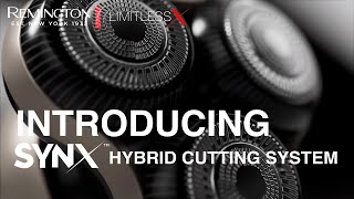 Remington Limitless X SynX Hybrid Cutting System Explained