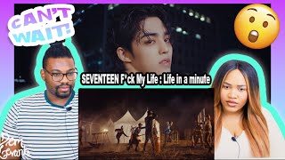 SEVENTEEN  F*ck My Life : Life in a minute| REACTION