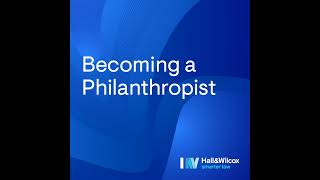 Becoming a Philanthropist: The joy of collective giving