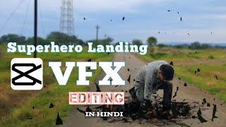 Superhero Landing VFX Editing in Capcut | Mobile VFX Editing in Hindi | capcut tutorial in hindi