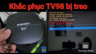 @tivibox tv98 bị treo, bị đơ, không điều khiển được, hd factory reset tvbox, hard reset, soft reset