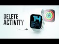 How to Delete Activity on my Apple Watch (tutorial)