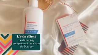 DUCRAY : Avis sur le shampoing antichute Anaphase + - Easypara